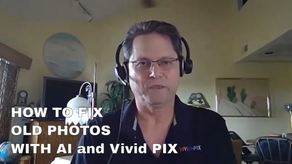 How do I fix old photos? Interview with Vivid Pix CEO Rick Voight on TBS with Gerry D 1