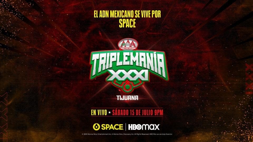 Tijuana será el escenario de la Triplemanía XXXI vive el evento en vivo por Space y HBO MAX - Vida Digital con Alex Neuman