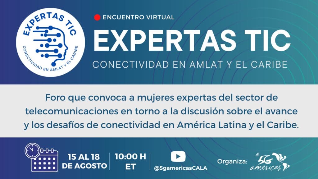 5G Americas reúne a más de 50 Expertas TIC en evento sobre Conectividad en América Latina y el Caribe - Vida Digital con Alex Neuman