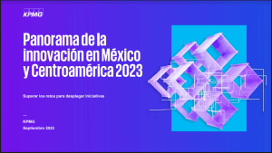 KPMG presenta Panorama de la innovación en México y Centroamérica 2023 - Vida Digital con Alex Neuman